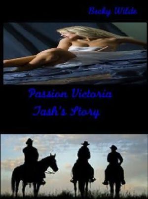 [Passion, Victoria 03] • Tash's Story